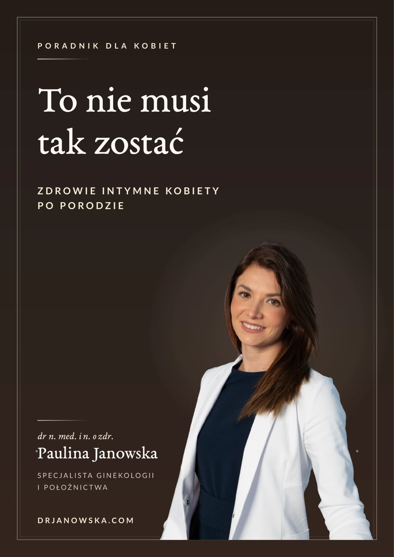 Okładka e-booka: To nie musi tak zostać — zdrowie intymne kobiety po porodzie